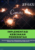 Implementasi Kebijakan Pemerintah Dalam Mengatasi Kebakaran Lahan di Kecamatan Rasau Jaya Kabupaten Kubu Raya